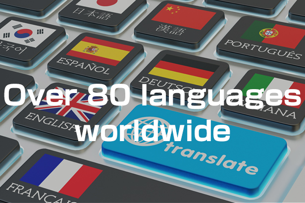 Over 80 languages worldwide